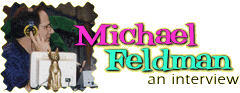 Interview with Michael Feldman