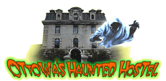 Ottowa's Haunted Hostel